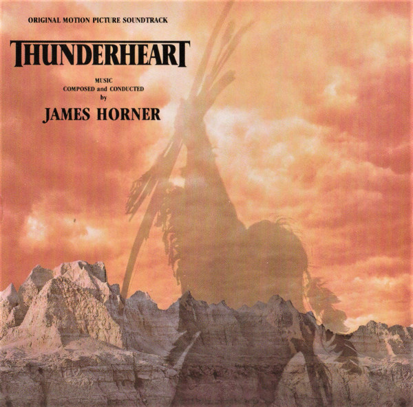 James Horner – Thunderheart (Original Motion Picture Soundtrack 