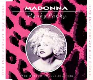 Madonna - Hanky Panky (Bare Bottom Twelve Inch Mix)