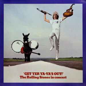 The Rolling Stones - Get Yer Ya-Ya's Out! - The Rolling Stones In Concert album cover