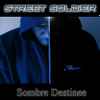 Street Soldier (2) - Sombre Destinée