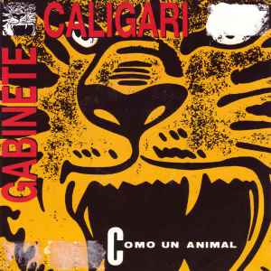 Gabinete Caligari - Como Un Animal