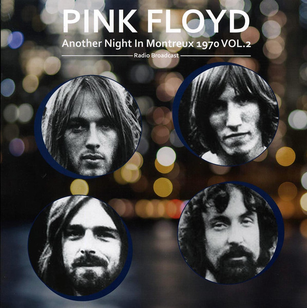 Pink Floyd – Another Night In Montreux 1970 Vol. 2 (Radio Broadcast) (2023,  Vinyl) - Discogs