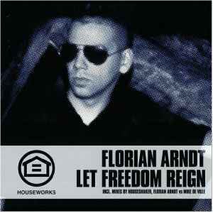 Florian Arndt - Let Freedom Reign Album-Cover