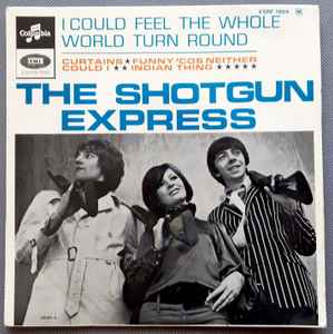 The Shotgun Express - I Could Feel The Whole World Turn Round album cover