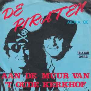 De Piraten - Aan De Muur Van 't Oude Kerkhof album cover