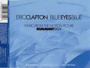 Eric Clapton – Blue Eyes Blue (1999, CD) - Discogs