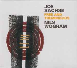 Joe Sachse - Free And Tremendous album cover