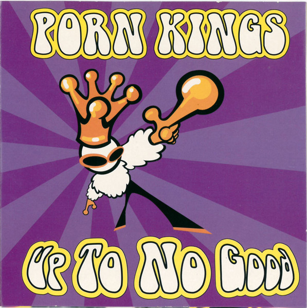 定番最新作The Porn Kings – Up To No Good 未開封シールド 洋楽