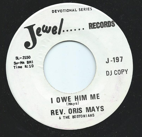 Rev. Oris Mays The Bostonians I Owe Him Me 1972 Vinyl Discogs