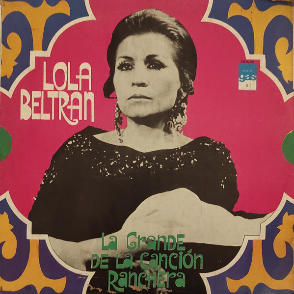 Lola Beltrán – La Grande De La Cancion Ranchera (1974, Vinyl