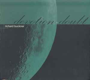 Richard Buckner - Devotion + Doubt