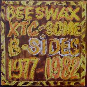 XTC - Beeswax: Some B-Sides 1977-1982 album cover