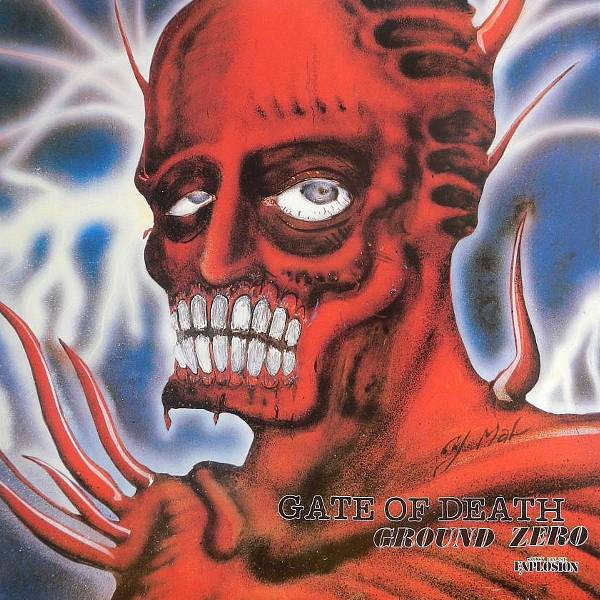 Ground Zero – Gate Of Death (1987, Vinyl) - Discogs
