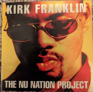 The Nu Nation Project - Kirk Franklin