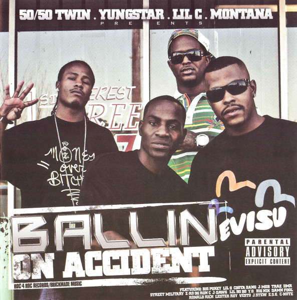 50/50 Twin & Yungstar & Lil C & Montana – Ballin On Accident (2007