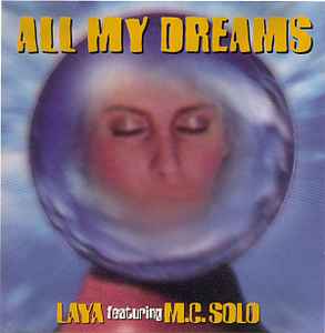 All My Dreams (Don't Ever Leave) - Laya Featuring M.C. Solo