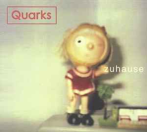 Zuhause - Quarks