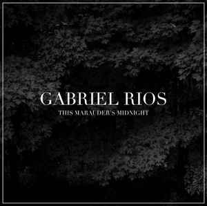 Gabriel Rios - This Marauder's Midnight album cover