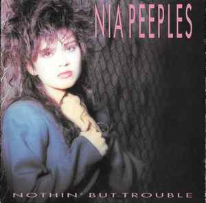 Nia Peeples - Nothin' But Trouble album cover