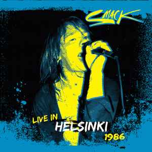 Smack (5) - Live In Helsinki 1986 album cover