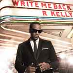 Write Me Back / R. Kelly