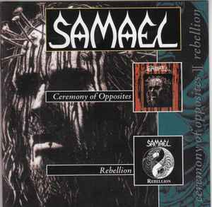 Samael - Ceremony Of Opposites / Rebellion album cover