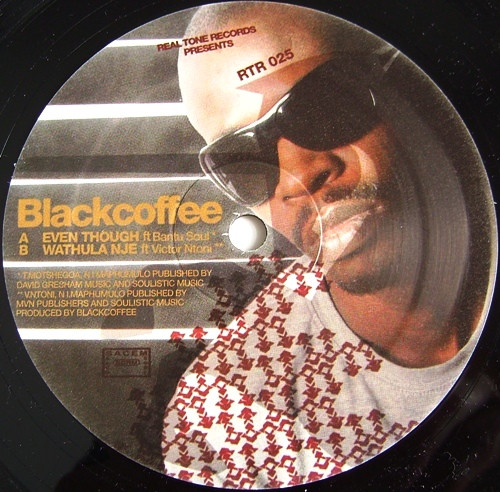 Blackcoffee – Even Though / Wathula Nje (2007, Vinyl) - Discogs