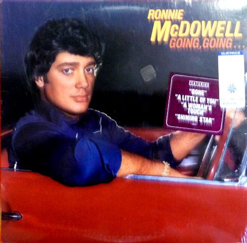 Ronnie McDowell – Going, Going...Gone (1980, Vinyl) - Discogs