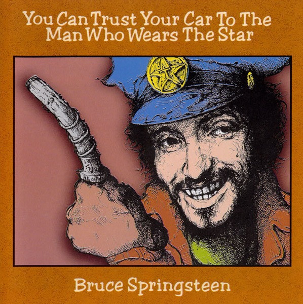 Bruce Springsteen - You Can Trust Your Car To The Man Who Wears