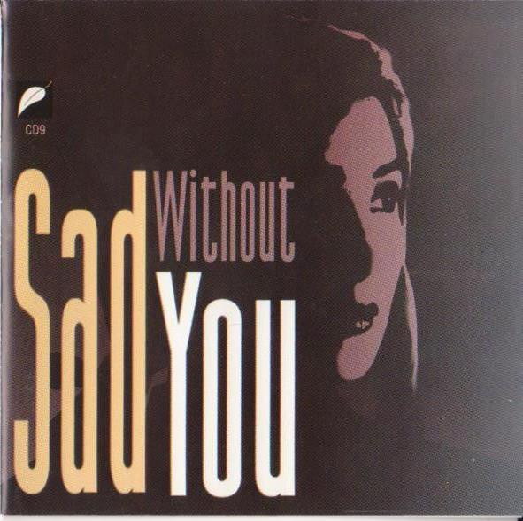 Emil = 周華健- Sad Without You = 傷心專輯| Releases | Discogs