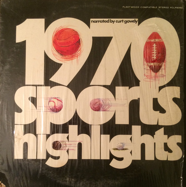 patois Elastisk Konkurrencedygtige Curt Gowdy – 1970 Sports Highlights (1970, Vinyl) - Discogs