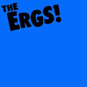 The Ergs! - Blue
