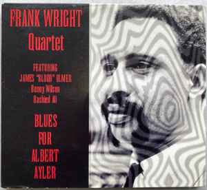 The Frank Wright Quartet - Blues For Albert Ayler アルバムカバー