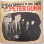 Shelly Manne & His Men – Play Peter Gunn (1959, Vinyl) - Discogs