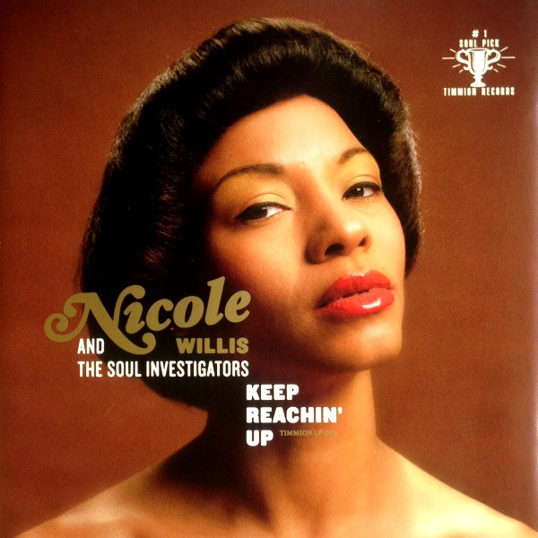 Nicole Willis And The Soul Investigators - Keep Reachin' Up