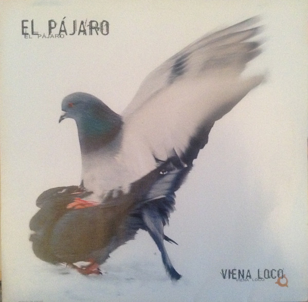 descargar álbum Vienna Loco - El Pájaro