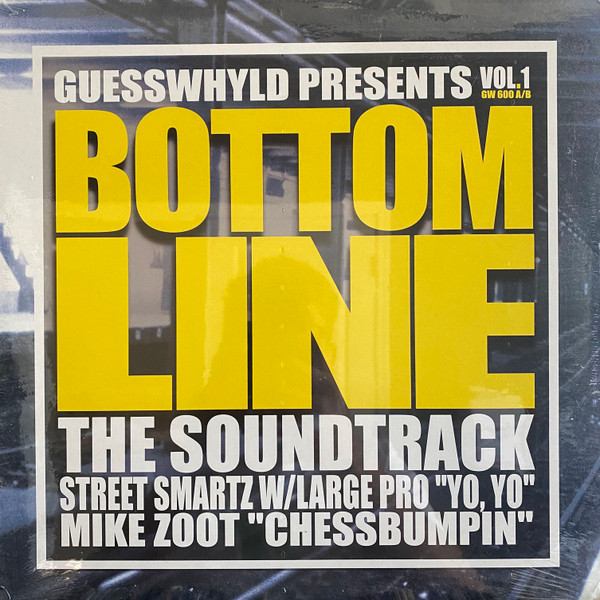 Street Smartz w/ Large Pro* / Mike Zoot – Bottom Line: The Soundtrack, Vol. 1