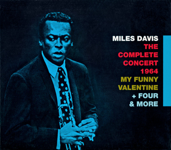 Miles Davis – The Complete Concert 1964 - My Funny Valentine + 
