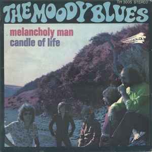 Pochette de l'album The Moody Blues - Melancholy Man / Candle Of Life