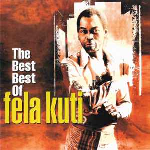 Fela Kuti - The Best Best Of Fela Kuti album cover