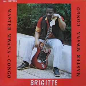 Brigitte - Master Mwana - Congo