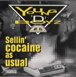 Young "D" Boyz - Sellin' Cocaine As Usual  album cover