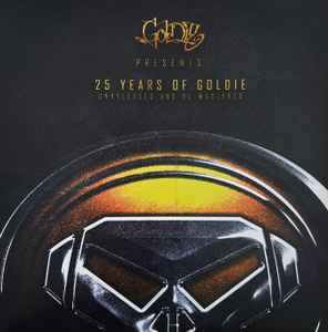 Goldie - 25 Years Of Goldie (Unreleased And Re-Mastered) album cover