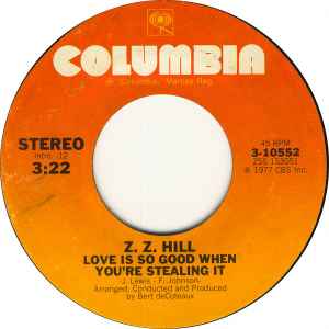 Z.Z. Hill - Love Is So Good When You're Stealing It album cover