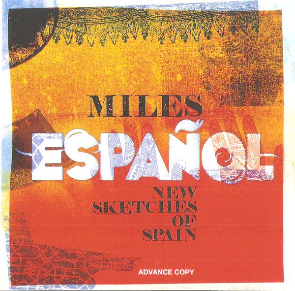 Miles Español (New Sketches Of Spain) (2011, CD) - Discogs