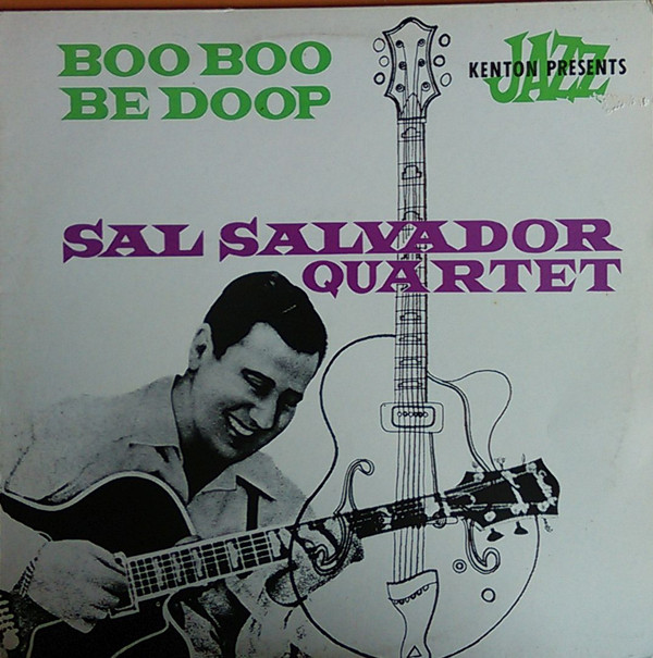 Обложка конверта виниловой пластинки Sal Salvador Quartet - Boo Boo Be Doop