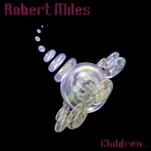Robert Miles - Children... album cover