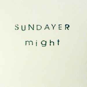 Sundayer - Might album cover
