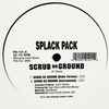 Splack Pack - Scrub Da Ground
