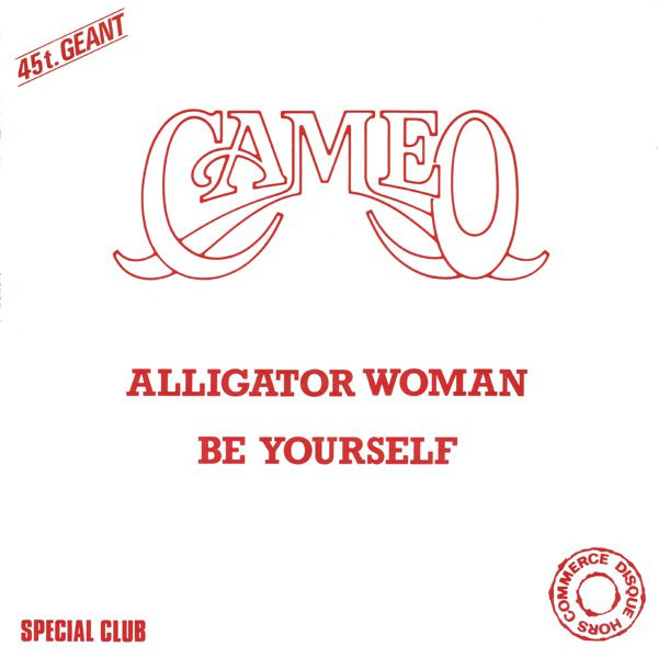 Album herunterladen Cameo - Alligator Woman Be Yourself